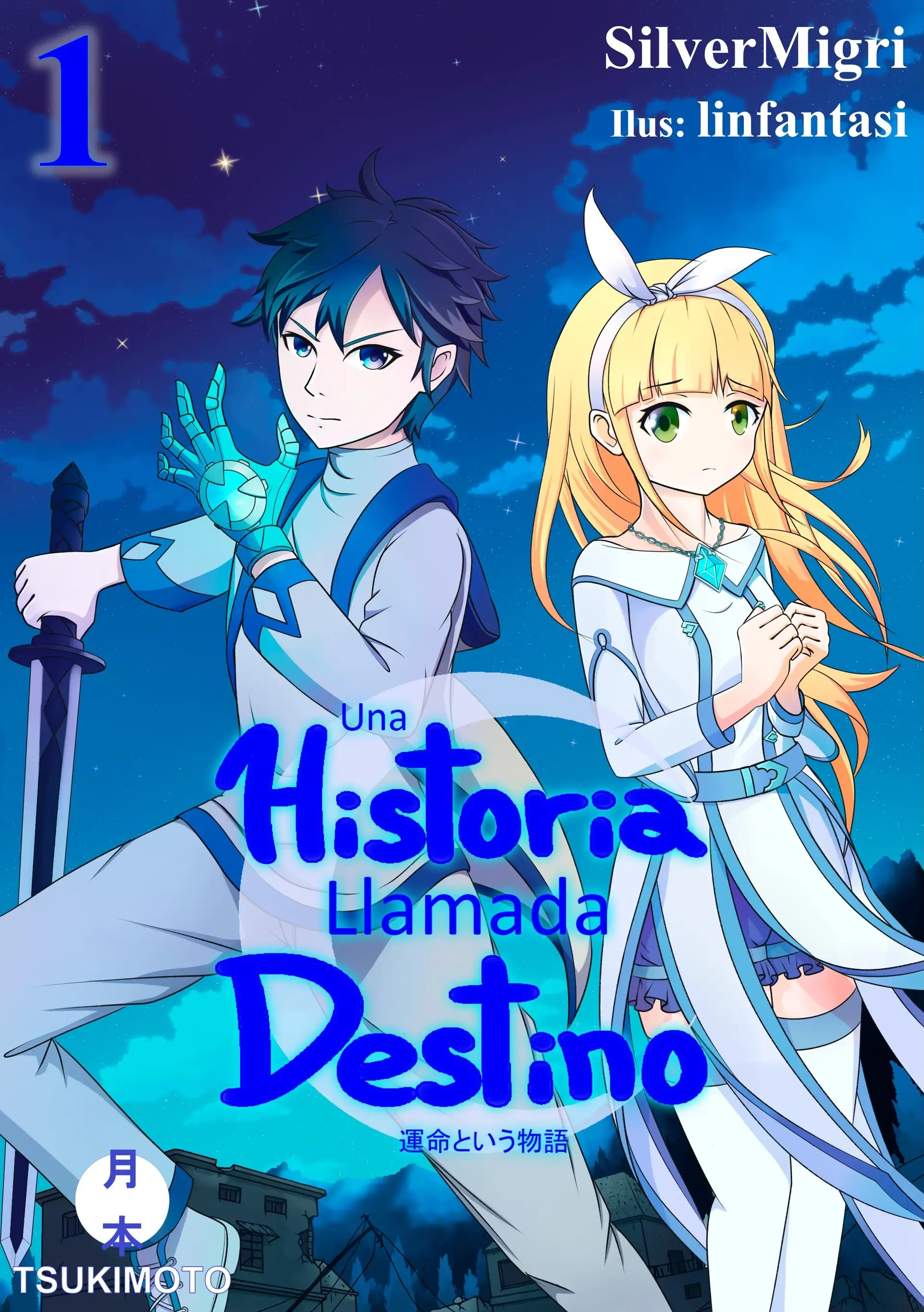 Una Historia Llamada Destino 1 -Inicio-, Una Historia Llamada Destino, Una Historia Llamada Destino Una Historia Llamada Destino 1 -Inicio-