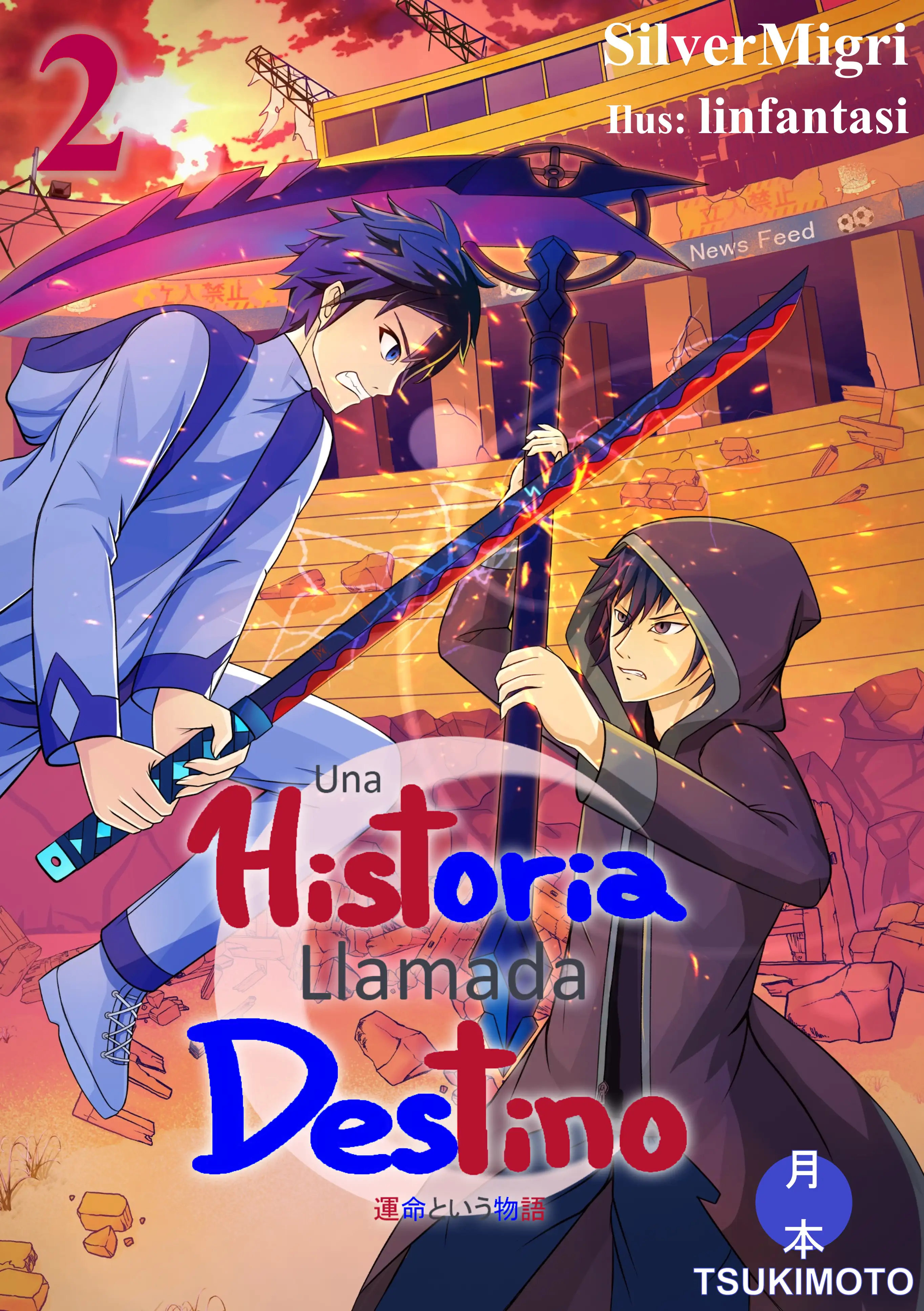 Una Historia Llamada Destino 2 -Determinación-, Una Historia Llamada Destino, Una Historia Llamada Destino Una Historia Llamada Destino 2 -Determinación-